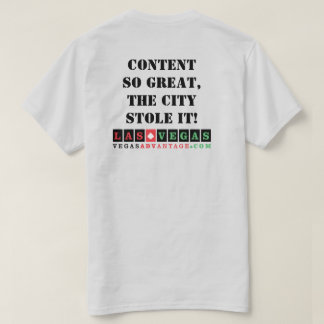 Vegas Advantage : Content so Great T-shirt