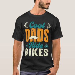 Vélos cool Dads - T-Shirt Cadeau Pour Papa