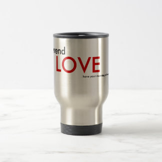 . vendez l'AMOUR. tasse de café