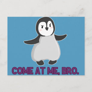 Venez chez moi, carte postale de Bro Penguin