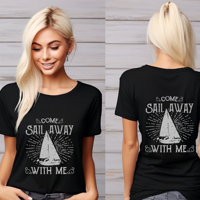 Venez naviguer avec moi T-Shirt (Créateur téléchargé)