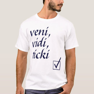 Veni, Vidi, T-shirt de Ticki