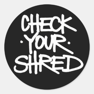 Vérifiez votre sticker Shred (rond)
