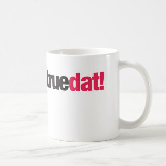 Véritable tasse de Dat