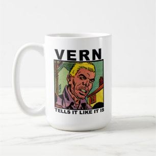 Vern le dit qu'aimez-le est tasse