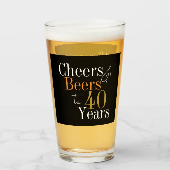 Verre 40e anniversaire Cheers and Beers Black Gold (Devant (rempli))
