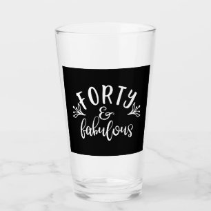 Verre 40e anniversaire Idées Quarante et fabuleuses