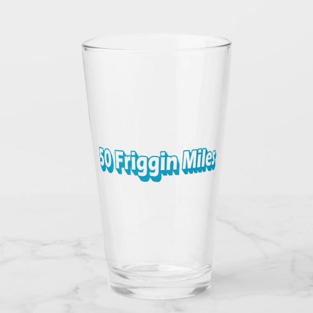 Verre 50 Miles Friggin Ultra Running (Devant)
