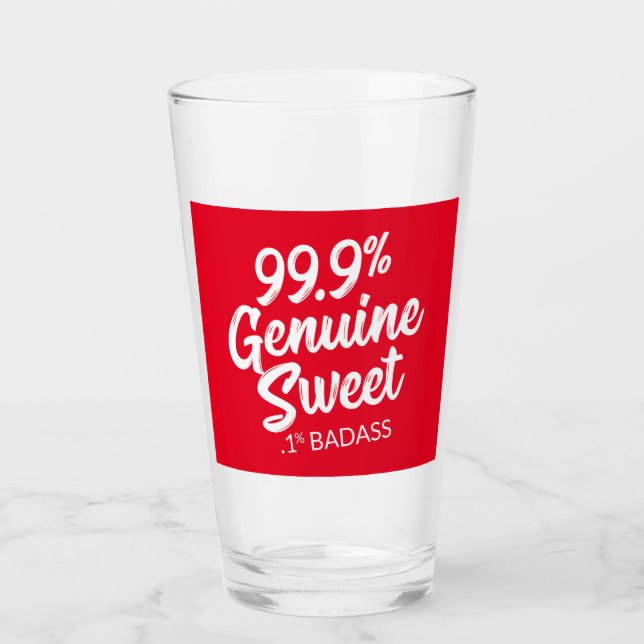 Verre 99,9% Véritable Douce .1% Badass (Devant)