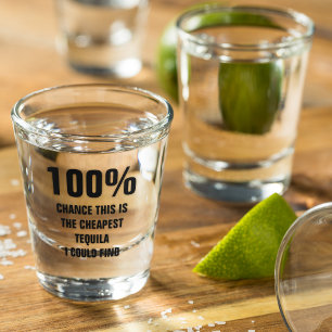 Verre A Shot 100% De Chance Tequila La Moins Chère Que Je Pourr