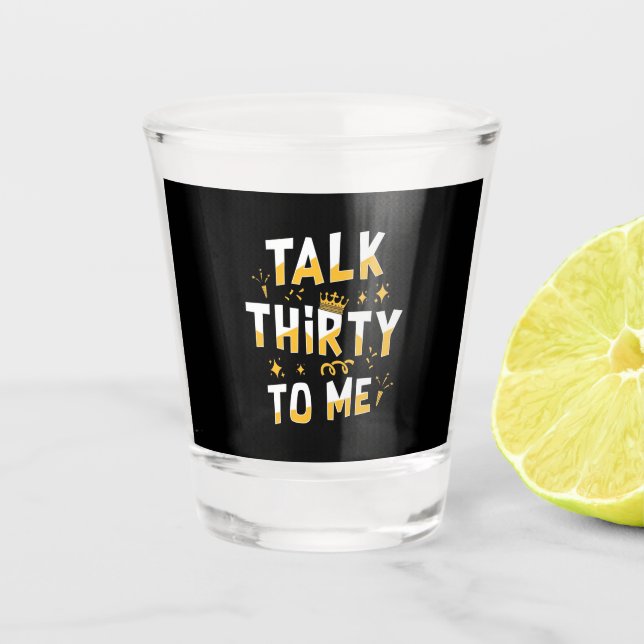 Verre A Shot 30th Birthday | Talk Thirty To Me (Devant)