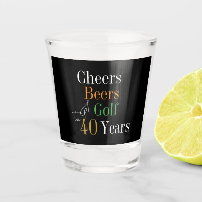 Verre A Shot 40e anniversaire Cheers Beers Golf Black Gold Part (Devant)