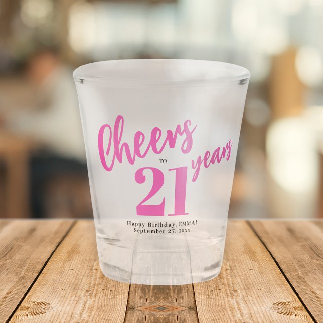 Verre A Shot À 21 ans chic écriture rose script anniversaire 21 (Créateur téléchargé)
