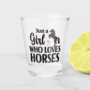 Verre A Shot Amoureux du cheval, juste une fille qui aime les c