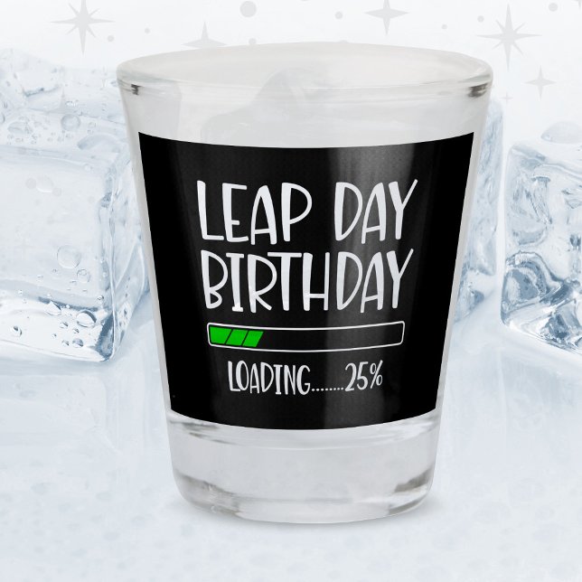 Verre A Shot Anniversaire du 29 février Jour Intercalaire 25% C (Créateur téléchargé)