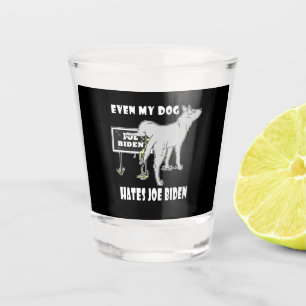 Verre A Shot Anti Joe Biden Mon Chien déteste Biden Humour poli