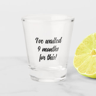 Verre A Shot Attendu 9 mois pour cela, Amateur de vin, bière, d