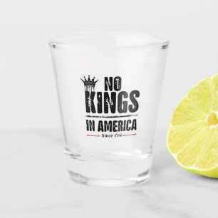 Verre A Shot Aucun roi en Amérique Anti Trump Patriotique améri