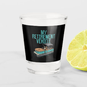 Verre A Shot Bateau Pontoon - Mon véhicule de retraite
