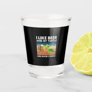 Verre A Shot Beer Drinker I Like Beer And My Turtle Birthday
