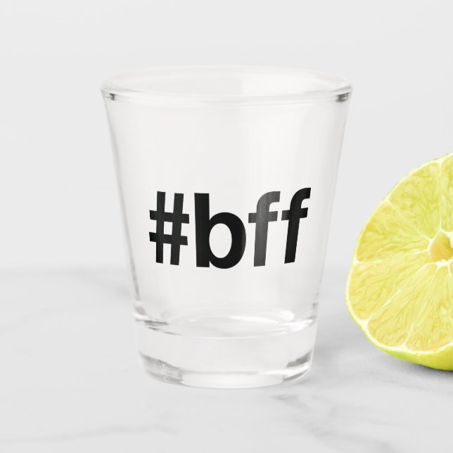 Verre A Shot BEST FRIENDS FOREVER Hashtag (Devant)
