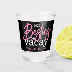 Verre A Shot Besties sur Vacay Personnalisé