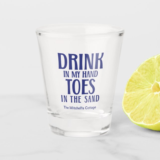 Verre A Shot Boire dans mes orteils main dans le sable Citation (Devant)