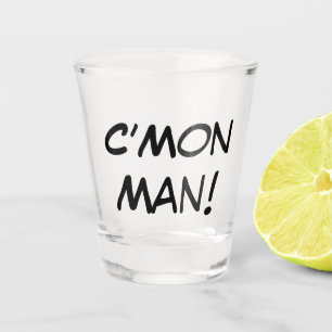 Verre A Shot C’Mon Homme !