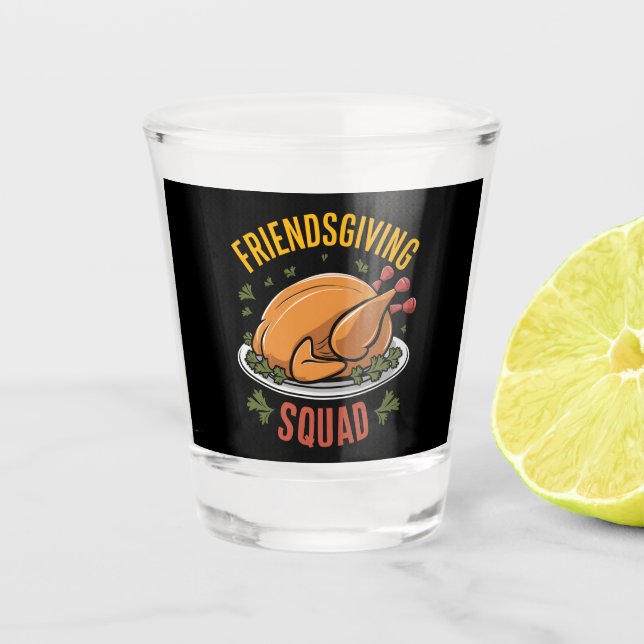 Verre A Shot Cadeau de dîner de dinde Friendsgiving Squad corre (Devant)
