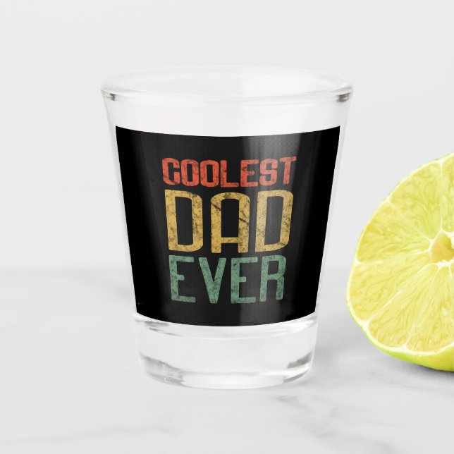 Verre A Shot Cadeau de papa le plus frais pour papa, Fête des p (Devant)