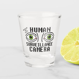 Verre A Shot Caméra de surveillance humaine humour sec