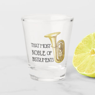 Verre A Shot Ce plus noble des instruments - tuba