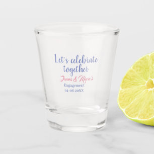 Verre A Shot Célébrons ensemble la fête de fiançailles nom date