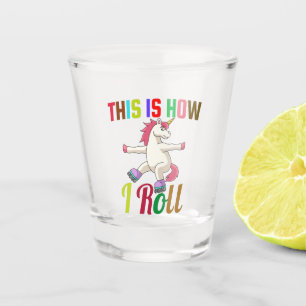 Verre A Shot C'Est Comme Ça Que Je Roule - Patinage À Roulettes