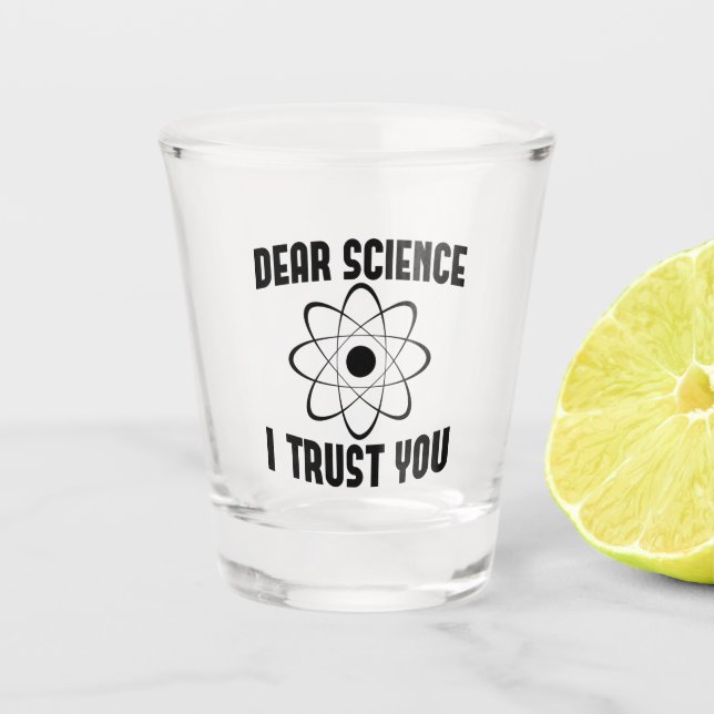 Verre A Shot Cher scientifique je vous fais confiance - Drôle p (Devant)