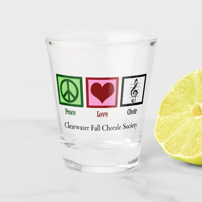 Verre A Shot Chorale chorale personnalisée Peace Love (Devant)