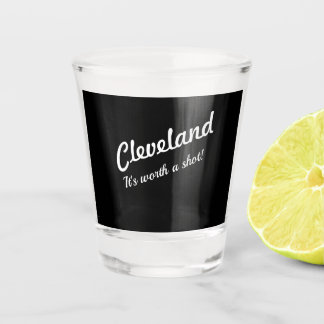 Verre A Shot Cleveland Worth a Shot Glass
