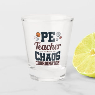 Verre A Shot Coordinateur PE Teacher Chaos