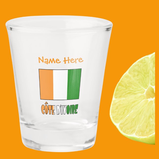 Verre A Shot Côte d'Ivoire Drapeau de la Côte d'Ivoire Orange P (Shot glass with Ivory Coast flag and the words CÔTE D'IVOIRE below in flag colors. Add name above.)
