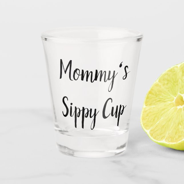 Verre A Shot Coupe Sippy de maman (Devant)