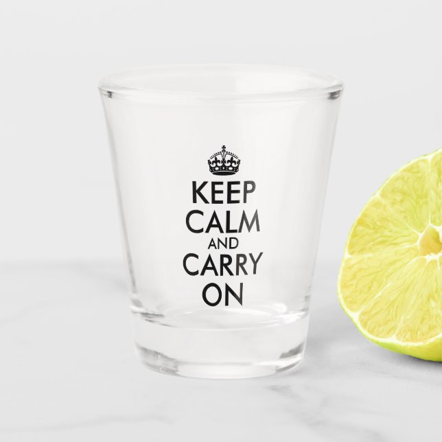 Verre A Shot Créez votre propre 'Keep Calm and Carry On' (Devant)