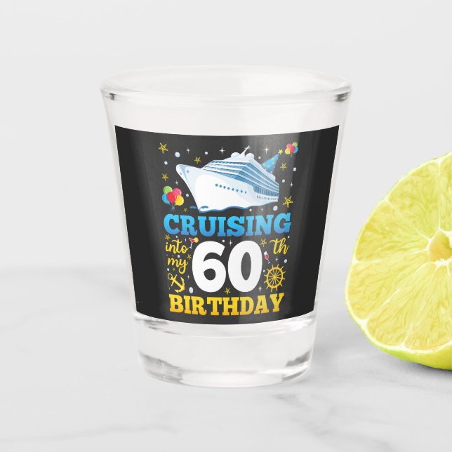 Verre A Shot Croisière Dans Mon 60 Anniversaire (Devant)
