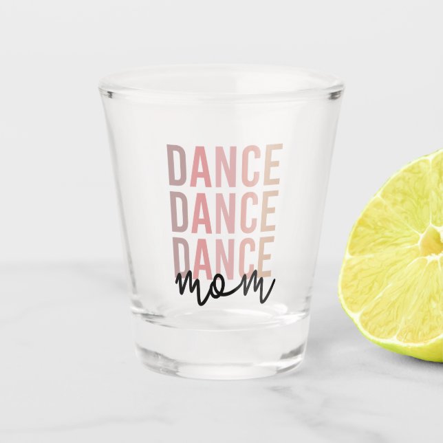 Verre A Shot Danse maman | Danse maman | Dancer Mama Cadeau (Devant)
