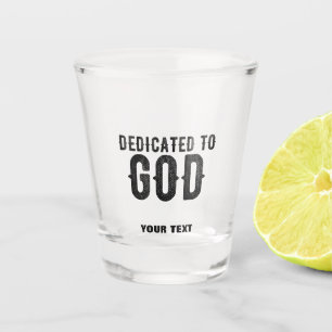 VERRE A SHOT DÉDIÉ À DIEU PERSONNALISABLE COOL TEXTE NOIR