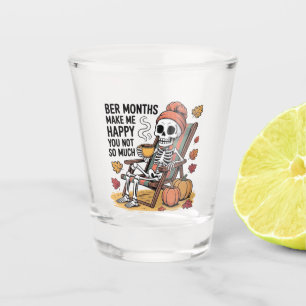 Verre A Shot Des Mois Plus Bers Me Rendre Heureux Tu N'As Pas T