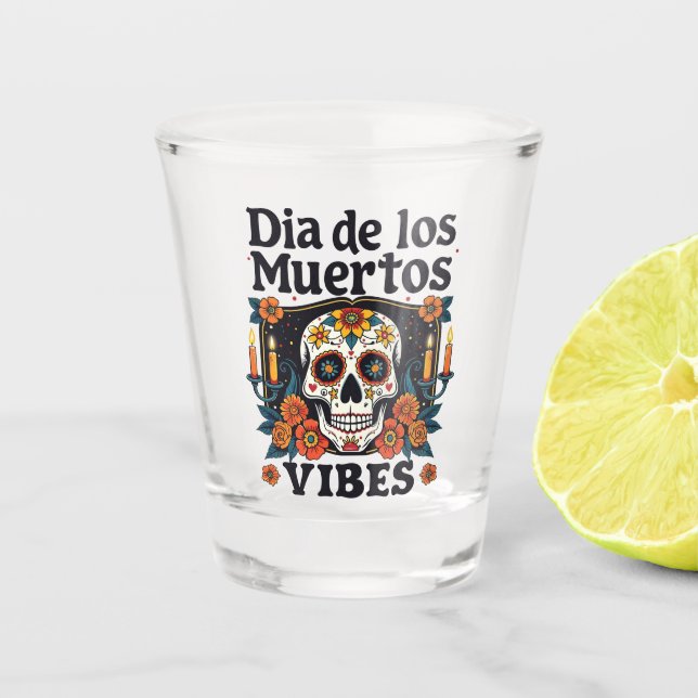 Verre A Shot Día De Los Muertos Vibes Oaxaca Jour des Morts (Devant)