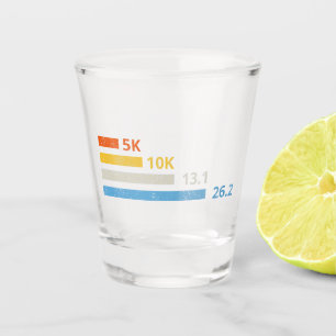 Verre A Shot Distances de course I - 5K 10K 13,1 26,2 Marathoni