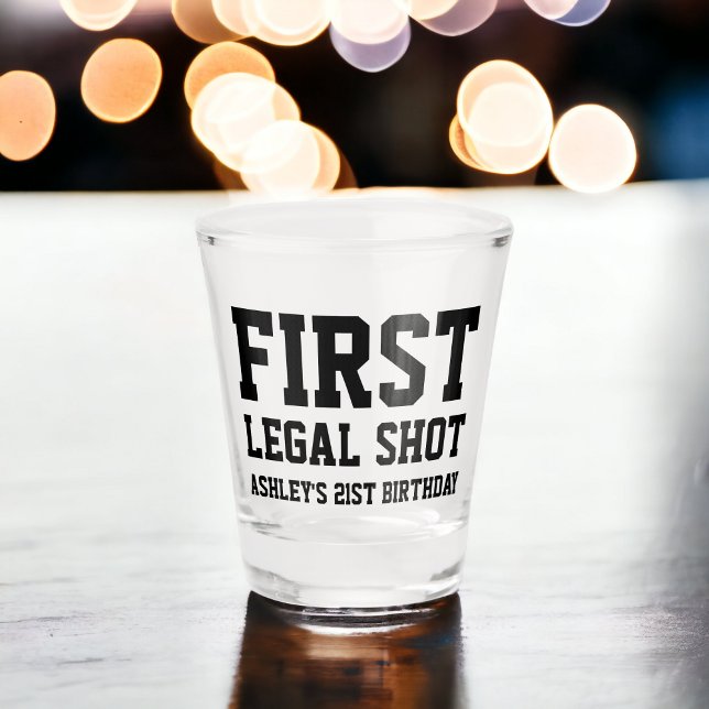Verre A Shot Drôle premier script de tir légal 21e anniversaire (Funny first legal shot script 21st birthday shot glass)