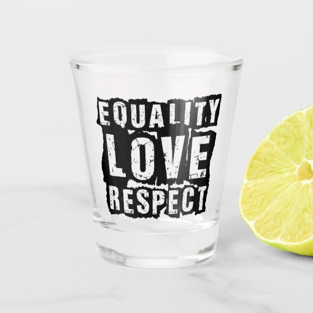Verre A Shot Égalité Amour et respect Mois de la fierté (Devant)