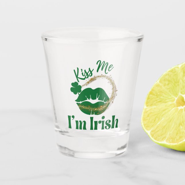 Verre A Shot Embrasse-moi Je suis Irlandais Lèvres et Shamrock (Devant)
